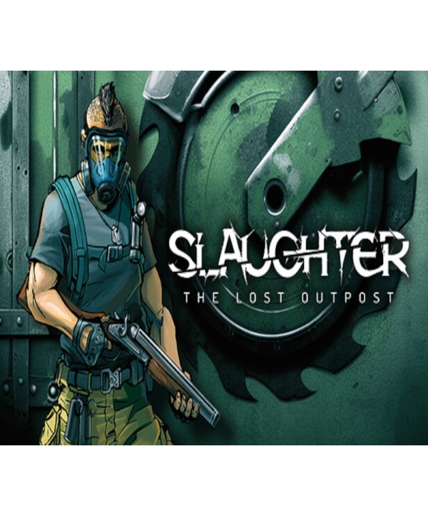 Slaughter: The Lost Outpost Steam Key GLOBAL